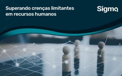 Superando crenças limitantes em recursos humanos: Como influenciar a mentalidade dos gestores e promover a cultura organizacional