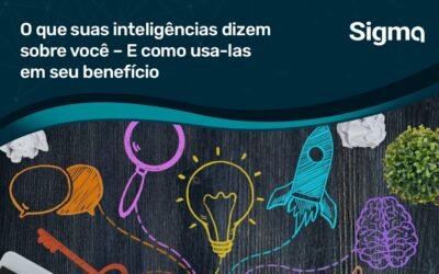 O que suas inteligências predominantes dizem sobre você – E como usá-las a seu favor