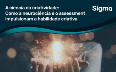 A ciência da criatividade: Como a neurociência e o assessment impulsionam a habilidade criativa