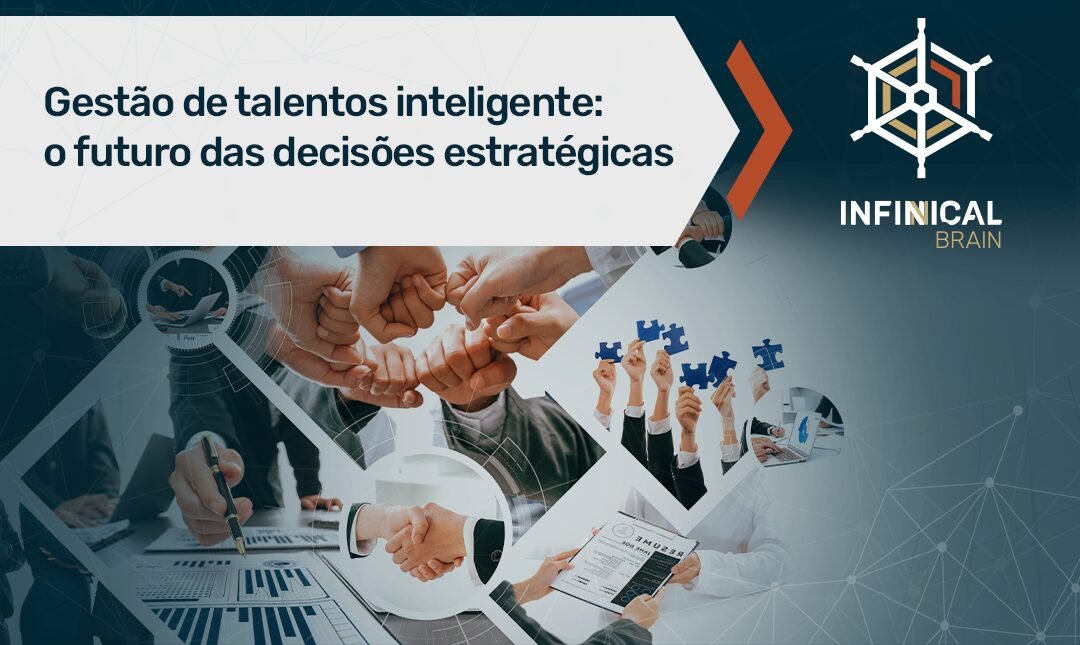Gestão de talentos inteligente – o futuro das decisões estratégicas