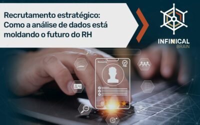 Recrutamento estratégico: Como a análise de dados está moldando o futuro do RH