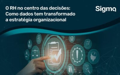 O RH no centro das decisões: Como dados tem transformado a estratégia organizacional