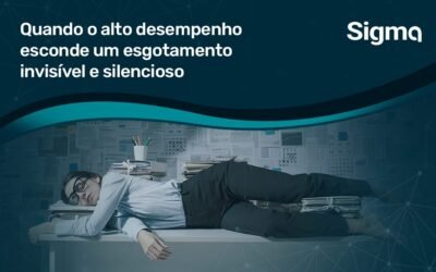 Quando o alto desempenho esconde um esgotamento invisível e silencioso