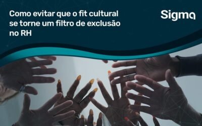Como evitar que o fit cultural se torne um filtro de exclusão no RH