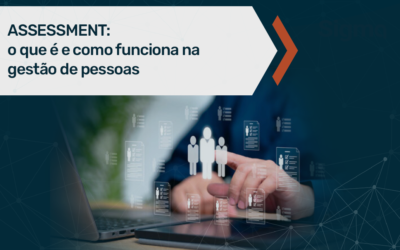 Assessment: o que é e como funciona na gestão de pessoas