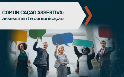 Comunicação assertiva: assessment e comunicação