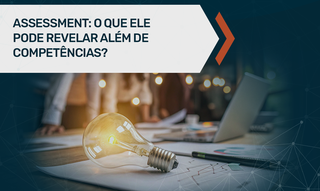 Assessment além de competências profissionais